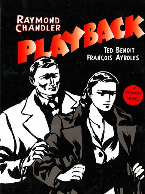 Title details for Playback: a Graphic Novel by Raymond Chandler - Available